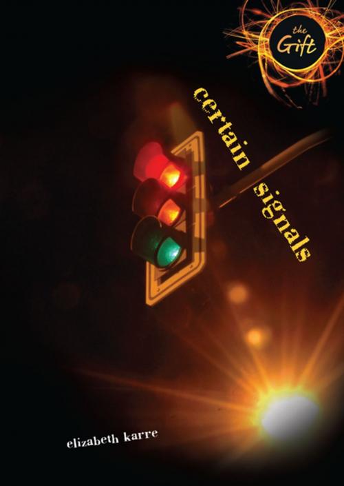 Cover of the book Certain Signals by Elizabeth Karre, Lerner Publishing Group