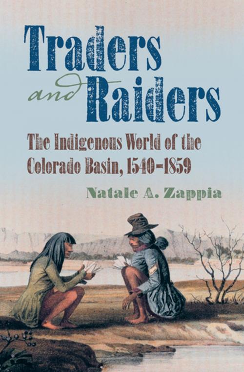 Cover of the book Traders and Raiders by Natale A. Zappia, The University of North Carolina Press