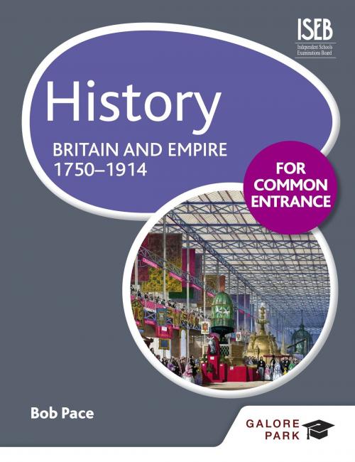 Cover of the book History for Common Entrance: Britain and Empire 1750-1914 by Bob Pace, Hodder Education