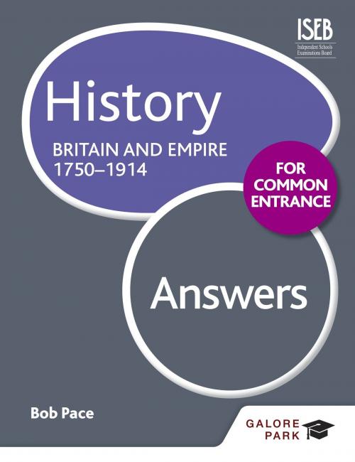 Cover of the book History for Common Entrance: Britain and Empire 1750-1914 Answers by Bob Pace, Hodder Education