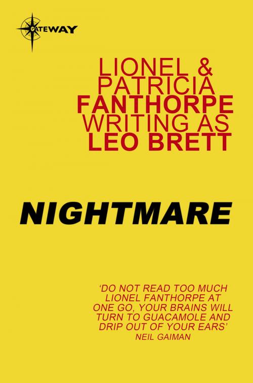 Cover of the book Nightmare by Lionel Fanthorpe, Leo Brett, Patricia Fanthorpe, Orion Publishing Group