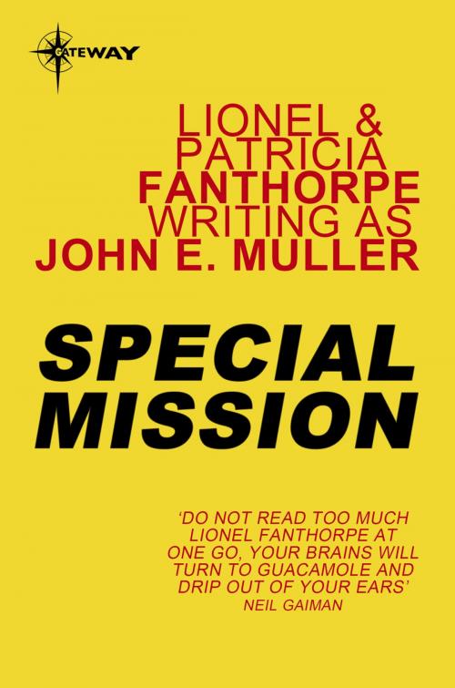 Cover of the book Special Mission by Lionel Fanthorpe, John E. Muller, Patricia Fanthorpe, Orion Publishing Group