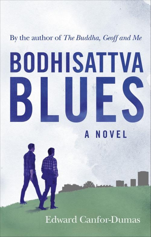 Cover of the book Bodhisattva Blues by Edward Canfor-Dumas, Ebury Publishing