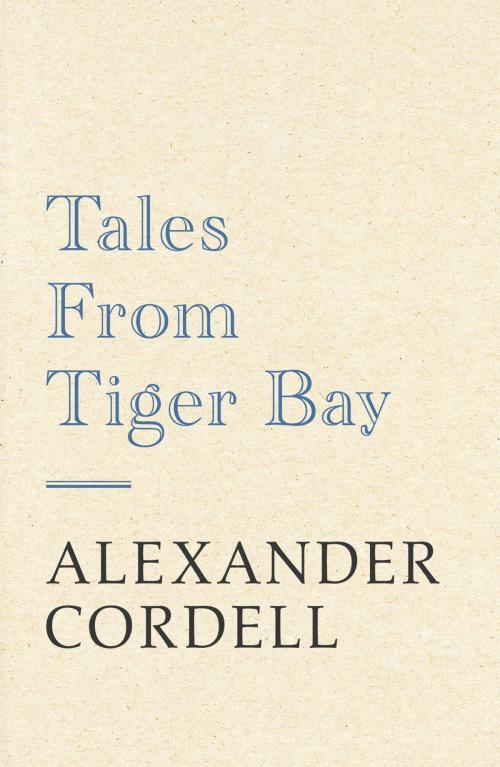 Cover of the book Tales From Tiger Bay by Alexander Cordell, Hodder & Stoughton