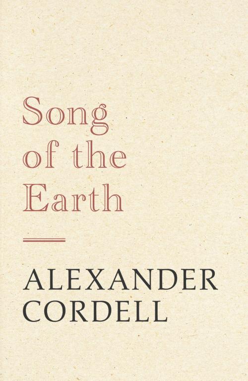 Cover of the book Song of the Earth by Alexander Cordell, Hodder & Stoughton
