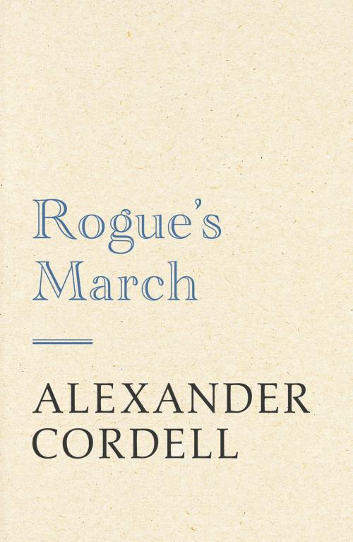 Cover of the book Rogue's March by Alexander Cordell, Hodder & Stoughton