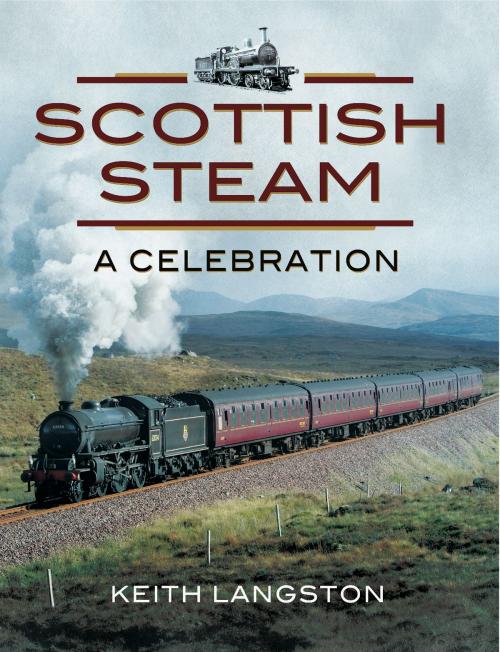 Cover of the book Scottish Steam by Keith Langston, Wharncliffe