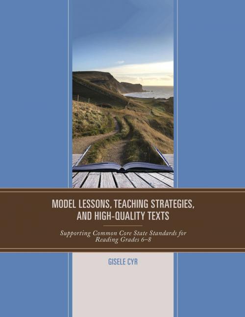 Cover of the book Model Lessons, Teaching Strategies, and High-Quality Texts by Gisele Cyr, Rowman & Littlefield Publishers