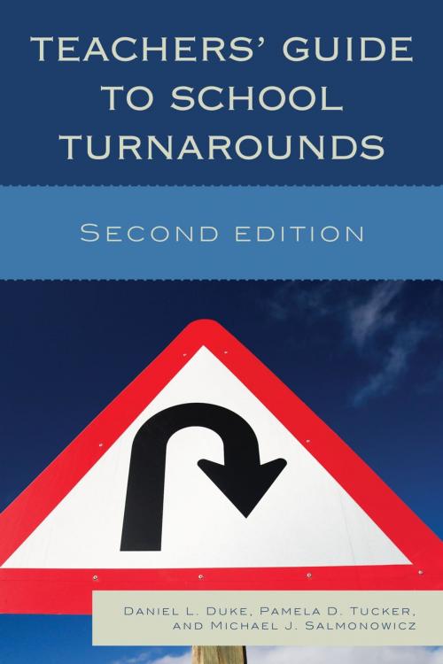 Cover of the book Teachers' Guide to School Turnarounds by Daniel L. Duke, Pamela D. Tucker, Michael J. Salmonowicz, Rowman & Littlefield Publishers