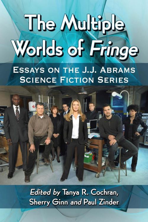 Cover of the book The Multiple Worlds of Fringe by , McFarland & Company, Inc., Publishers