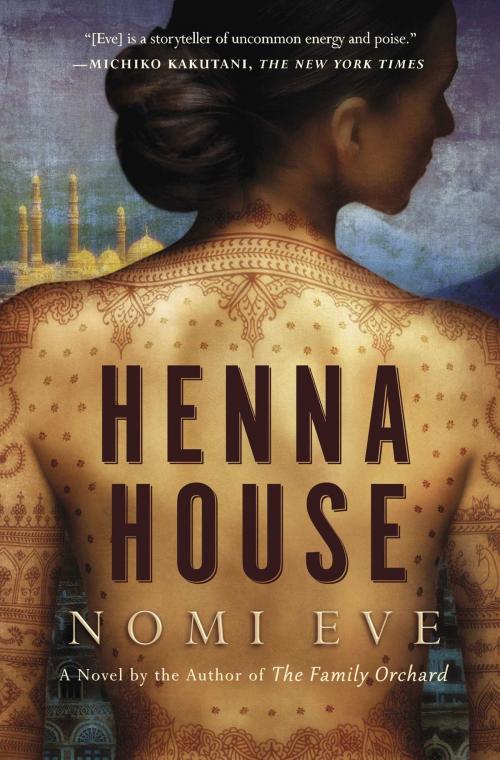 Cover of the book Henna House by Nomi Eve, Scribner