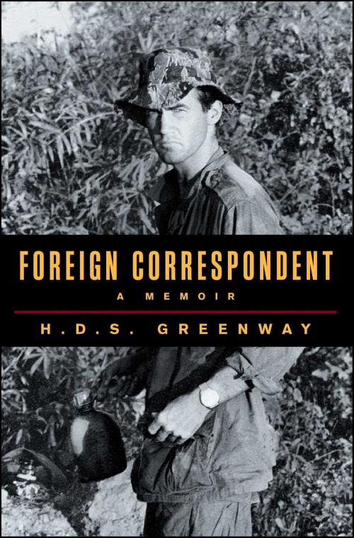 Cover of the book Foreign Correspondent by H.D.S. Greenway, Simon & Schuster