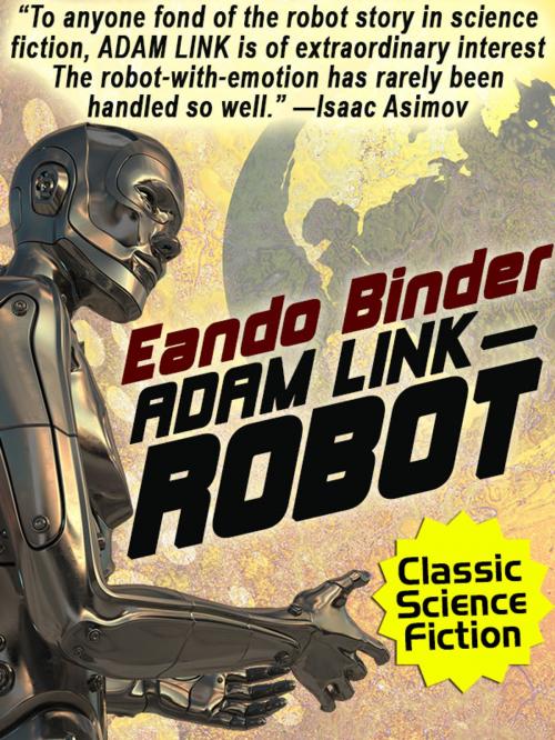 Cover of the book Adam Link, Robot by Eando Binder, Wildside Press LLC