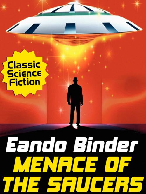 Cover of the book Menace of the Saucers by Eando Binder, Wildside Press LLC