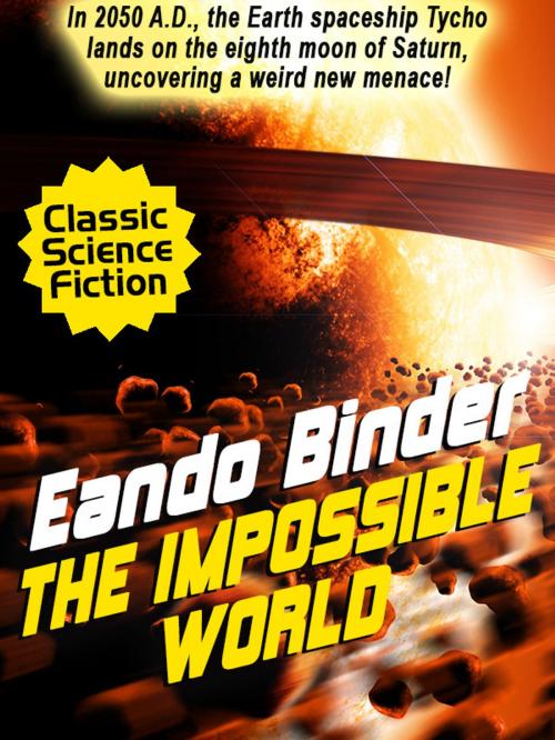 Cover of the book The Impossible World by Eando Binder, Wildside Press LLC