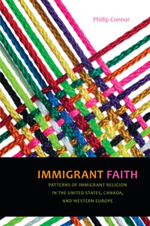 Cover of the book Immigrant Faith by Phillip Connor, NYU Press