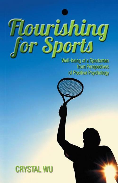 Cover of the book Flourishing for Sports by Crystal Wu, Partridge Publishing Singapore