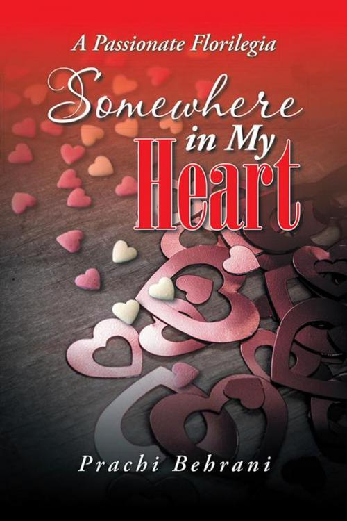 Cover of the book Somewhere in My Heart by Prachi Behrani, Partridge Publishing India