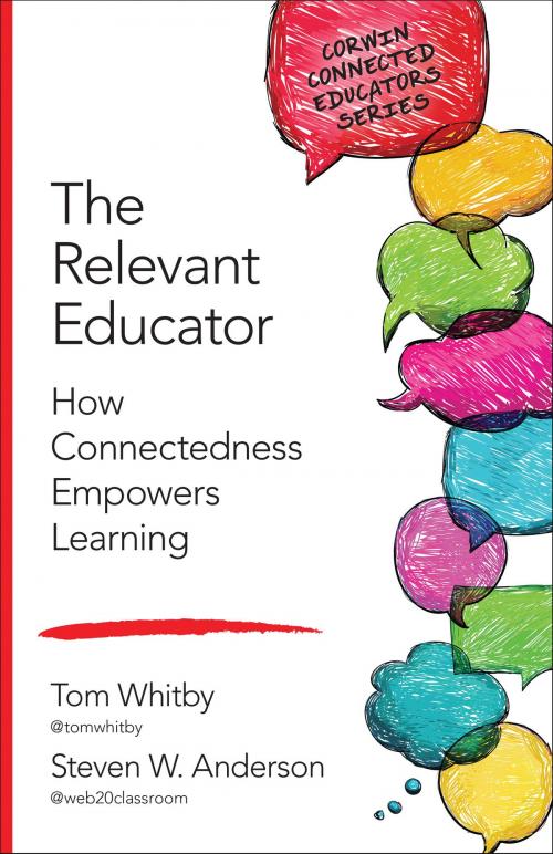 Cover of the book The Relevant Educator by Tom Whitby, Steven W. Anderson, SAGE Publications