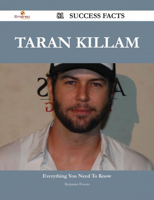 Cover of the book Taran Killam 81 Success Facts - Everything you need to know about Taran Killam by Benjamin Powers, Emereo Publishing