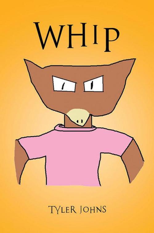 Cover of the book Whip by TYLER JOHNS, Trafford Publishing