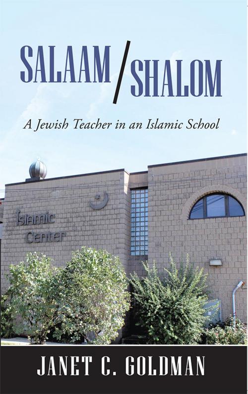 Cover of the book Salaam/Shalom by Janet C. Goldman, iUniverse