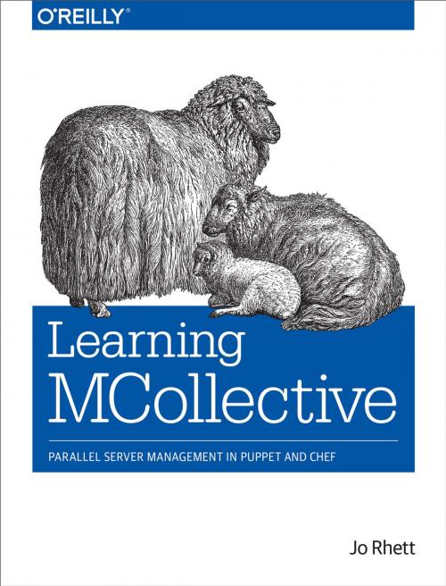 Cover of the book Learning MCollective by Jo Rhett, O'Reilly Media