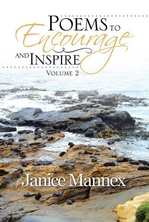 Cover of the book Poems to Encourage and Inspire by Janice Mannex, Xlibris NZ