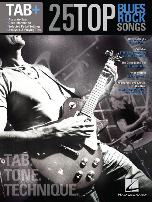 Cover of the book 25 Top Blues/Rock Songs - Tab. Tone. Technique. by Hal Leonard Corp., Hal Leonard
