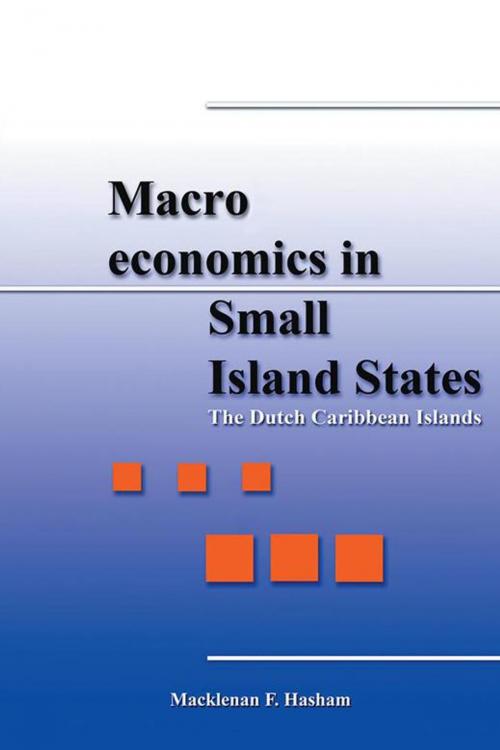 Cover of the book Macroeconomics in Small Island States by Macklenan F. Hasham, AuthorHouse