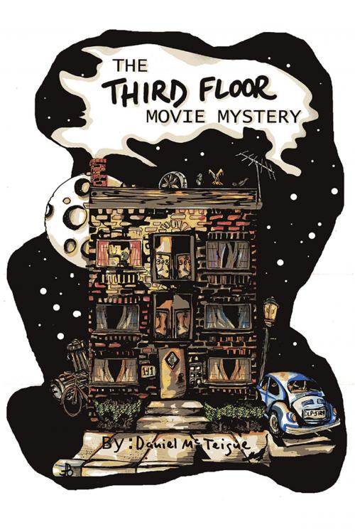 Cover of the book The Third Floor Movie Mystery by Daniel McTeigue, AuthorHouse