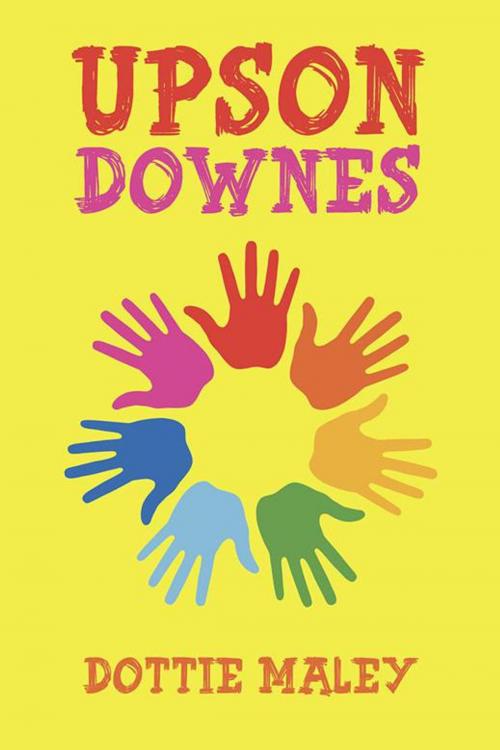 Cover of the book Upson Downes by Dottie Maley, AuthorHouse