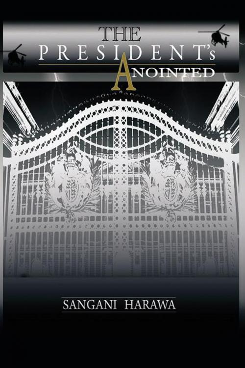 Cover of the book The President’S Anointed by Sangani Harawa, AuthorHouse UK