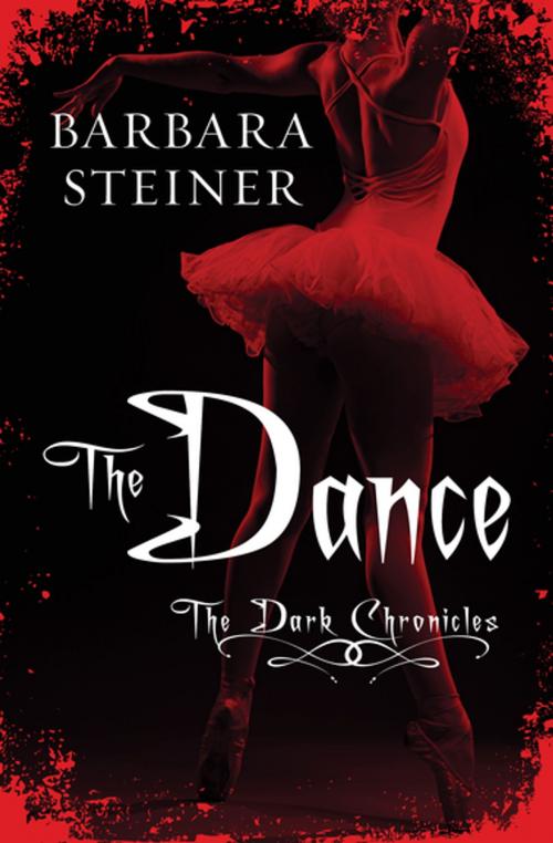 Cover of the book The Dance by Barbara Steiner, Open Road Media
