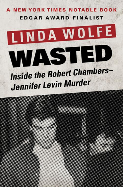 Cover of the book Wasted by Linda Wolfe, Open Road Media
