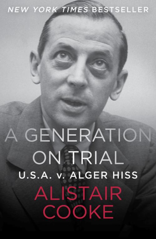 Cover of the book A Generation on Trial by Alistair Cooke, Open Road Media