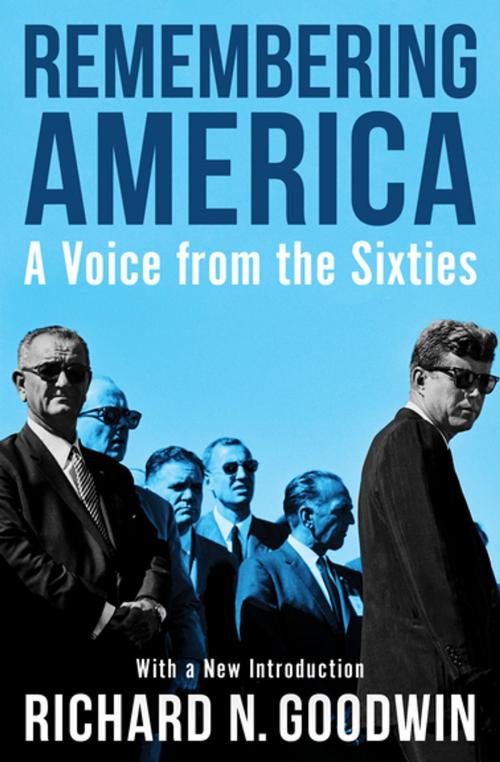 Cover of the book Remembering America by Richard N. Goodwin, Open Road Media