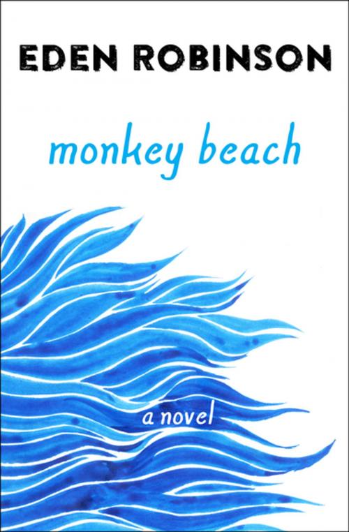Cover of the book Monkey Beach by Eden Robinson, Open Road Media