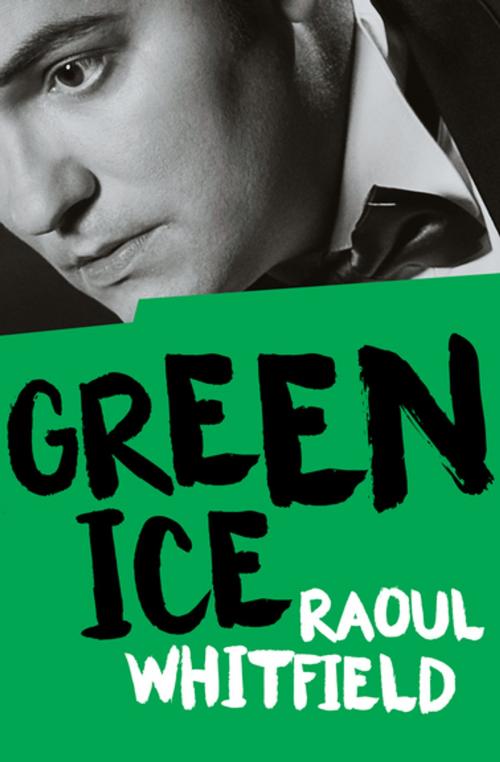Cover of the book Green Ice by Raoul Whitfield, MysteriousPress.com/Open Road