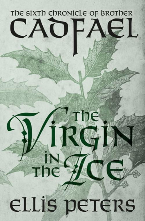 Cover of the book The Virgin in the Ice by Ellis Peters, MysteriousPress.com/Open Road