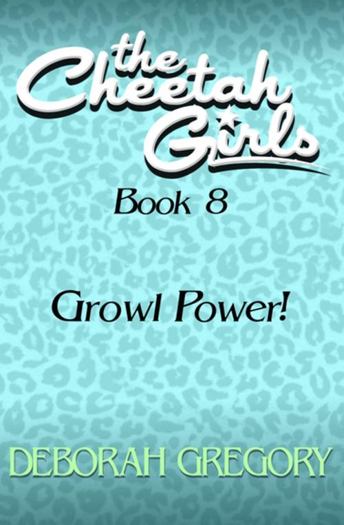 Cover of the book Growl Power! by Deborah Gregory, Open Road Media