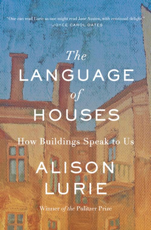 Cover of the book The Language of Houses by Alison Lurie, Delphinium Books