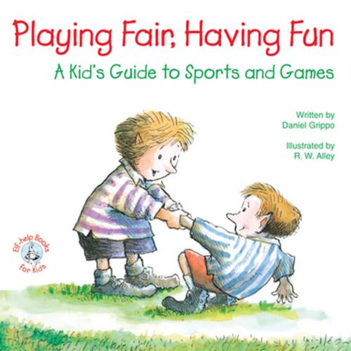 Cover of the book Playing Fair, Having Fun by Daniel Grippo, Abbey Press