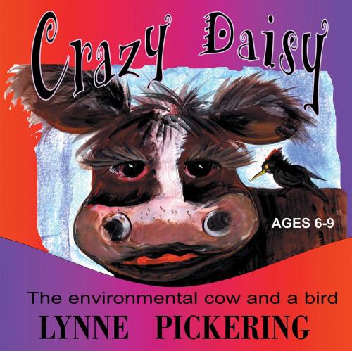 Cover of the book Crazy Daisy by Lynne Pickering, Xlibris AU