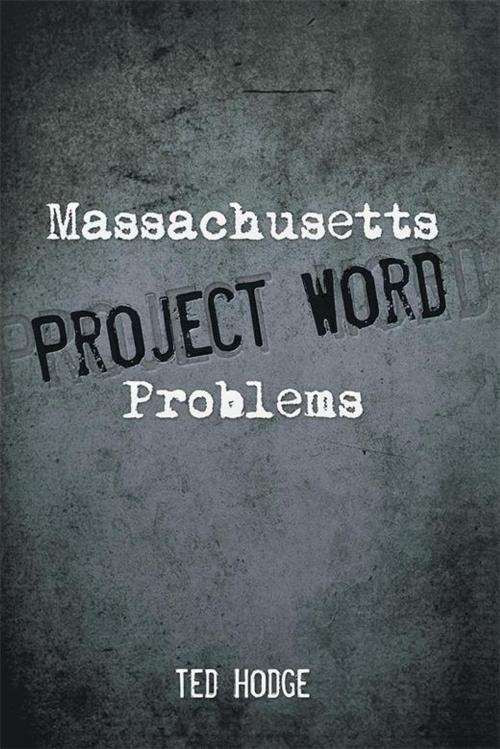 Cover of the book Massachusetts Project Word Problems by Ted Hodge, Xlibris US