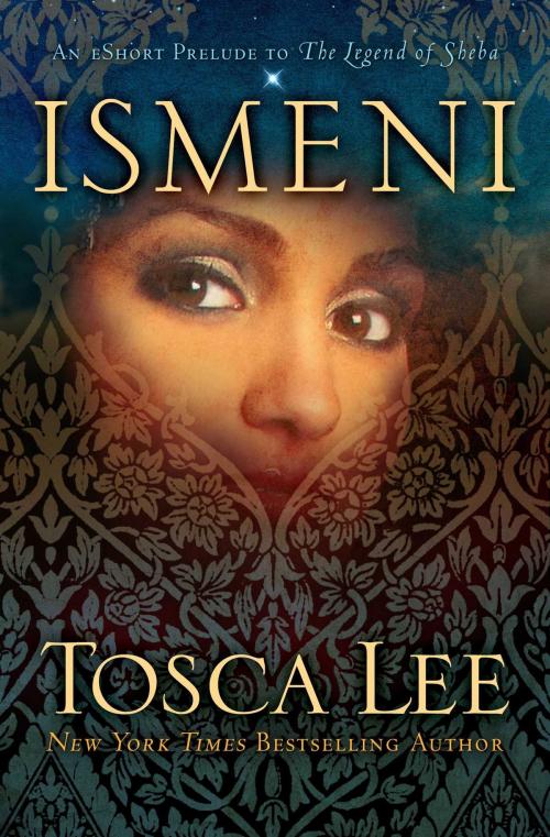 Cover of the book Ismeni by Tosca Lee, Howard Books