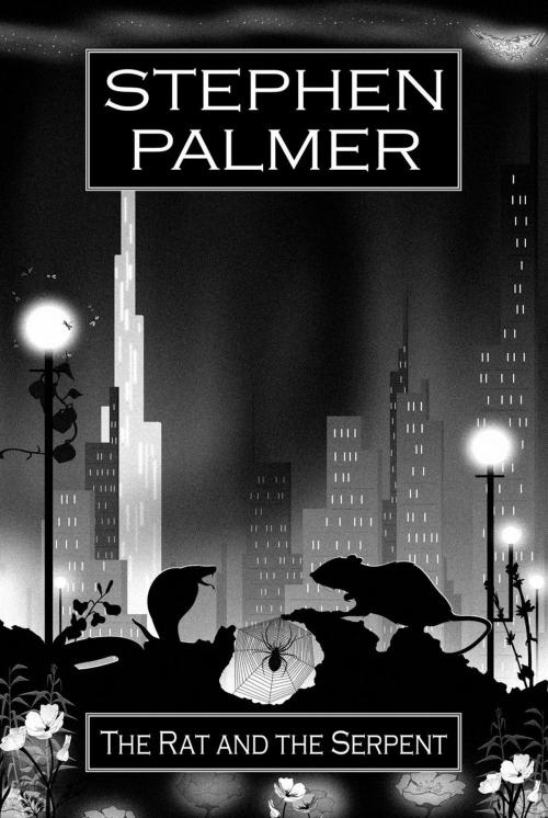 Cover of the book The Rat and the Serpent by Stephen Palmer, infinity plus