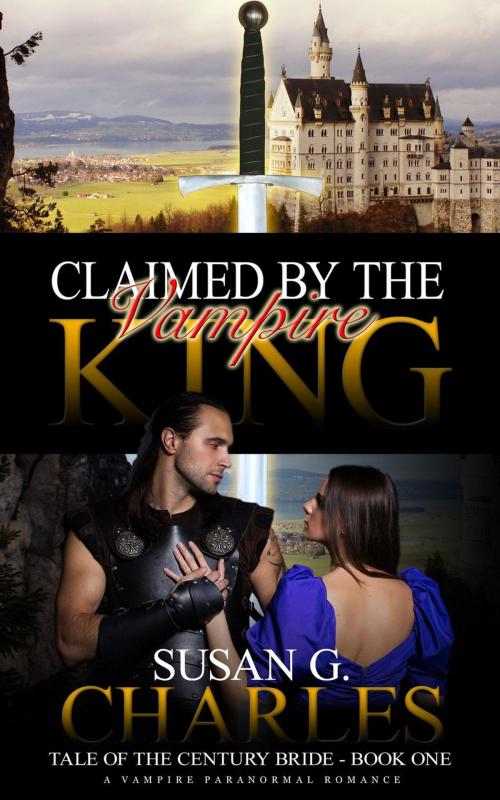 Cover of the book Claimed by the Vampire King by Susan G. Charles, Susan G. Charles