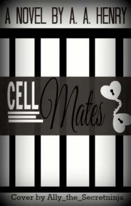 Cover of the book Cell Mates: Behind Bars by Alana Henry, Alana Henry