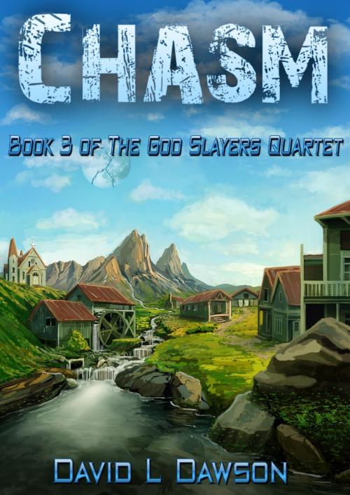 Cover of the book Chasm by David L Dawson, David Dawson